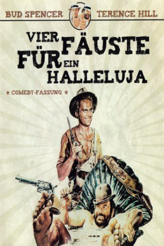 Vier Fäuste Für Ein Halleluja 1980 Stream Vier Fäuste Für Ein Halleluja 1980 Stream