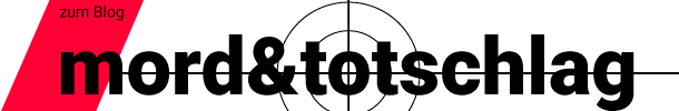 Mort & Totschlag